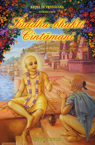 Śuddha-bhakti-cintāmaṇi - The Touchstone of Pure Devotional Service — e-book