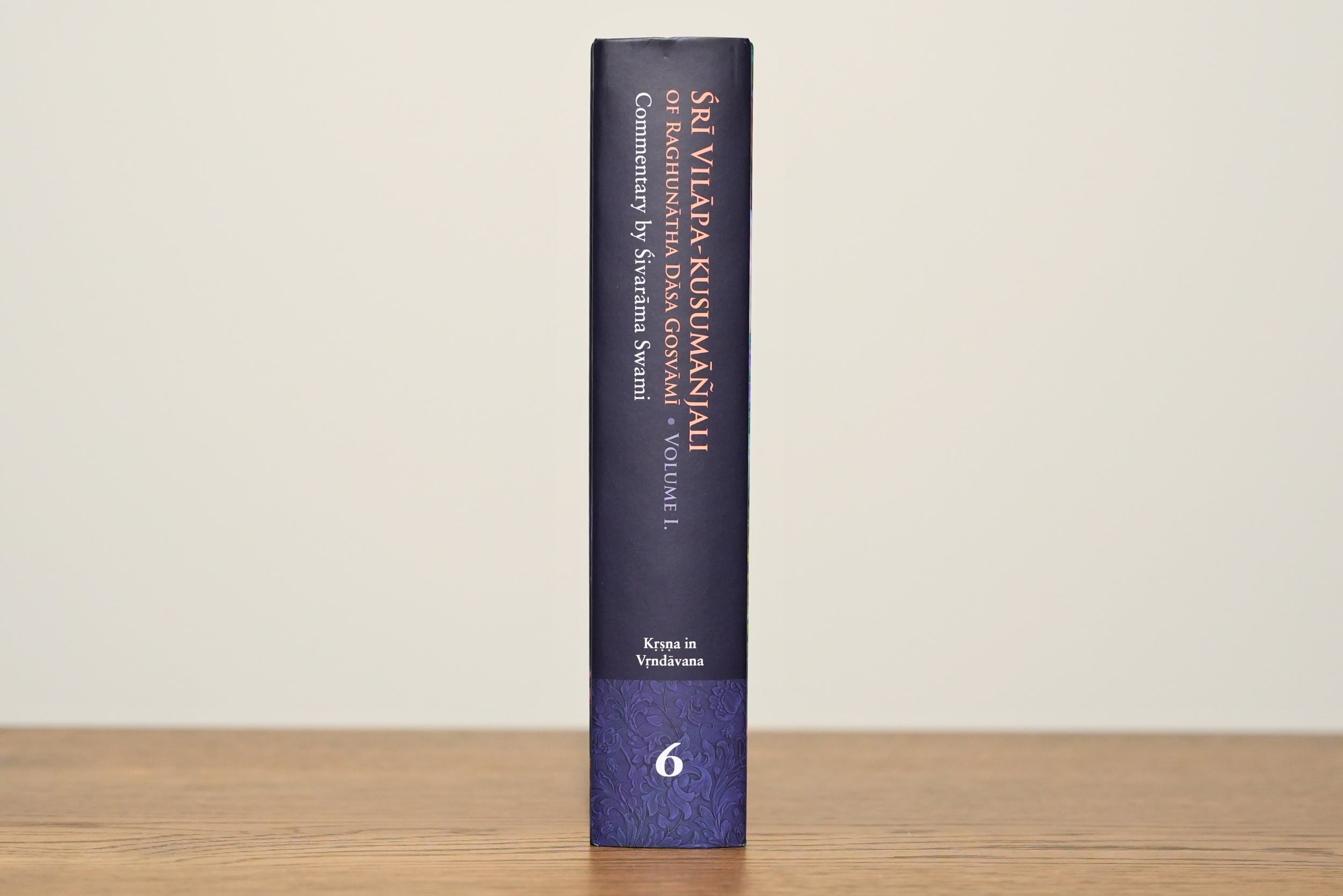 Śrī Vilāpa-kusumāñjali of Raghunātha Dāsa Gosvāmī - Volume One