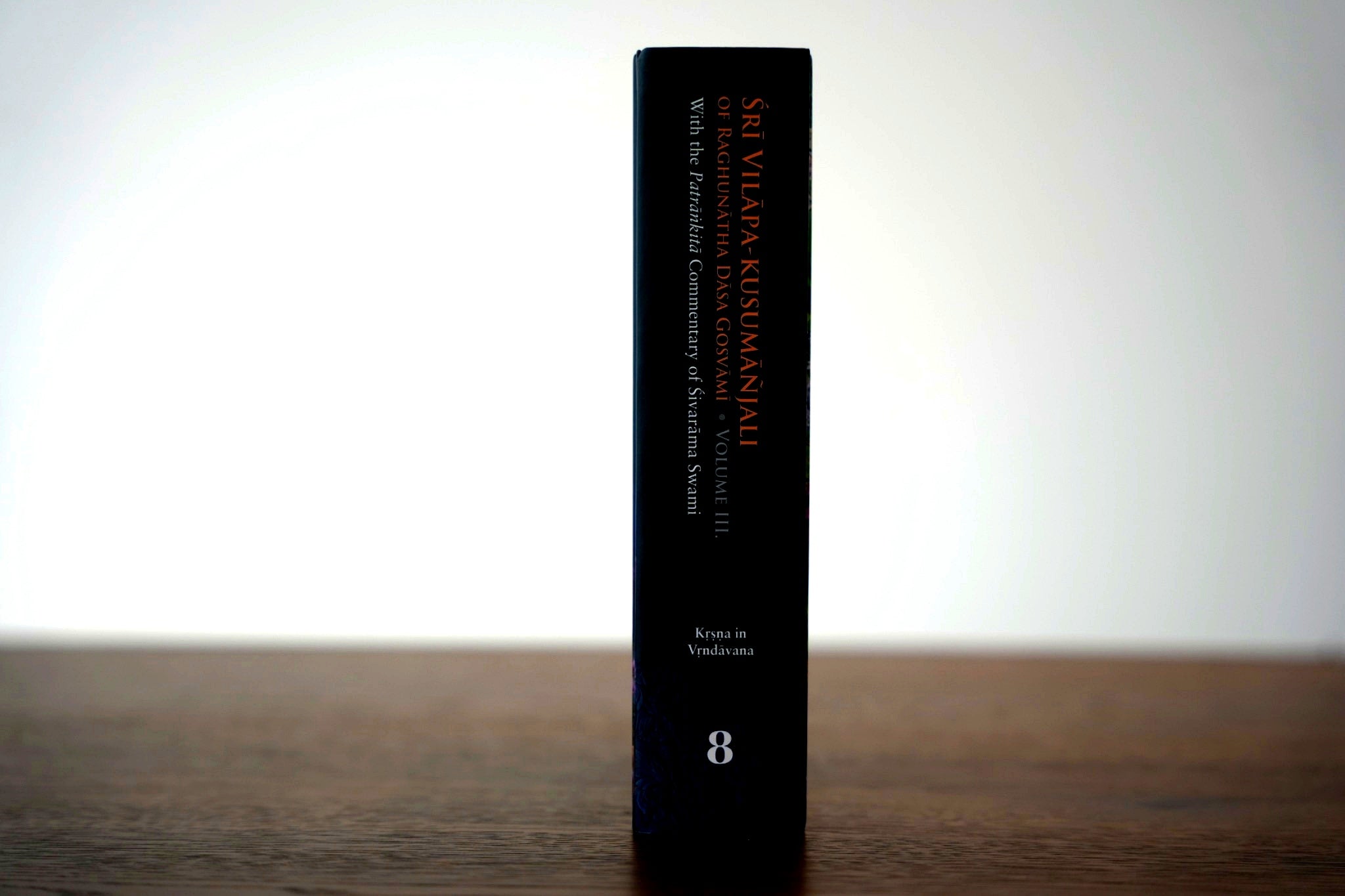Śrī Vilāpa kusumāñjali of Raghunātha Dāsa Gosvāmī - Volume Three