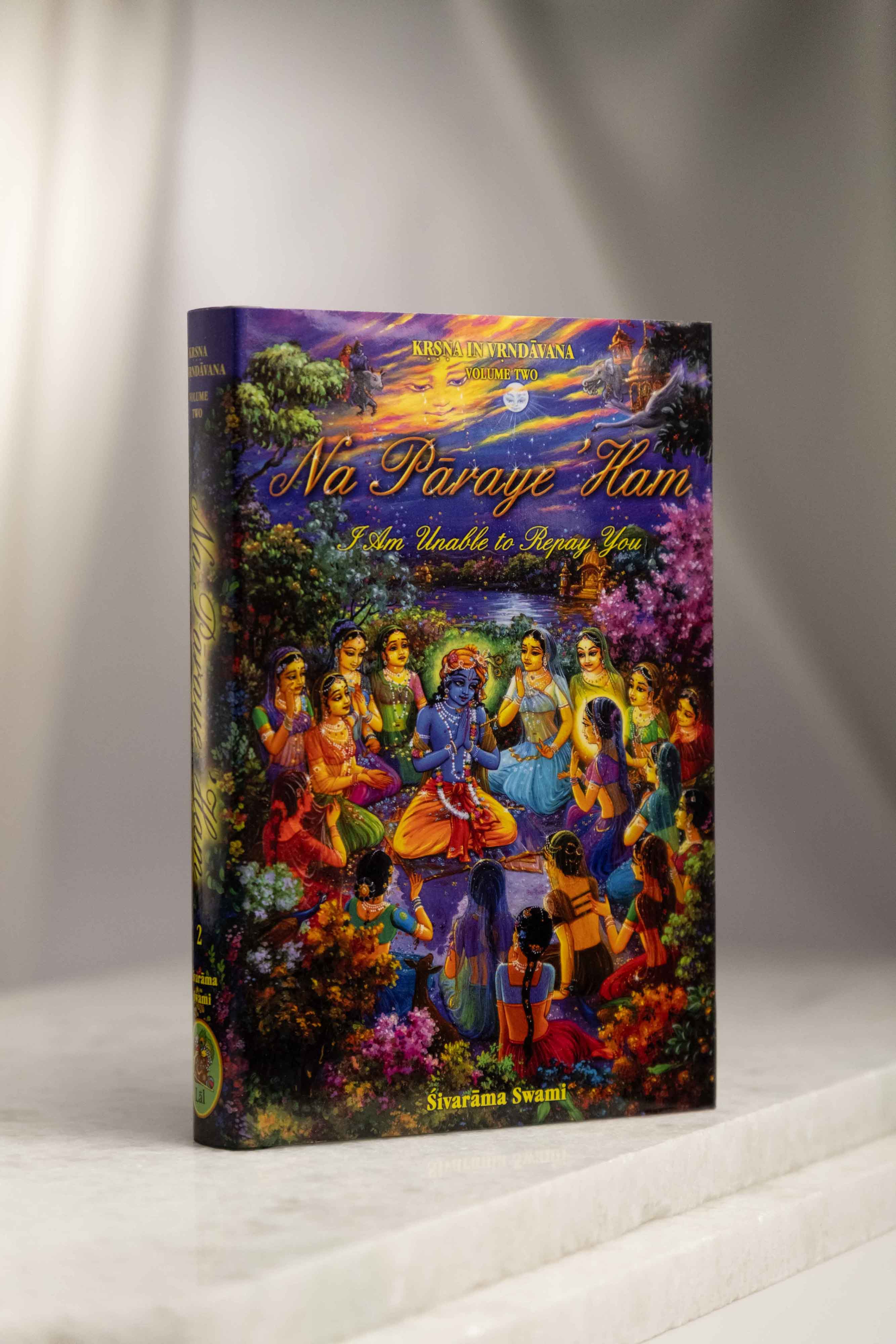 Na Pāraye ’Haṁ - I am Unable to Repay You