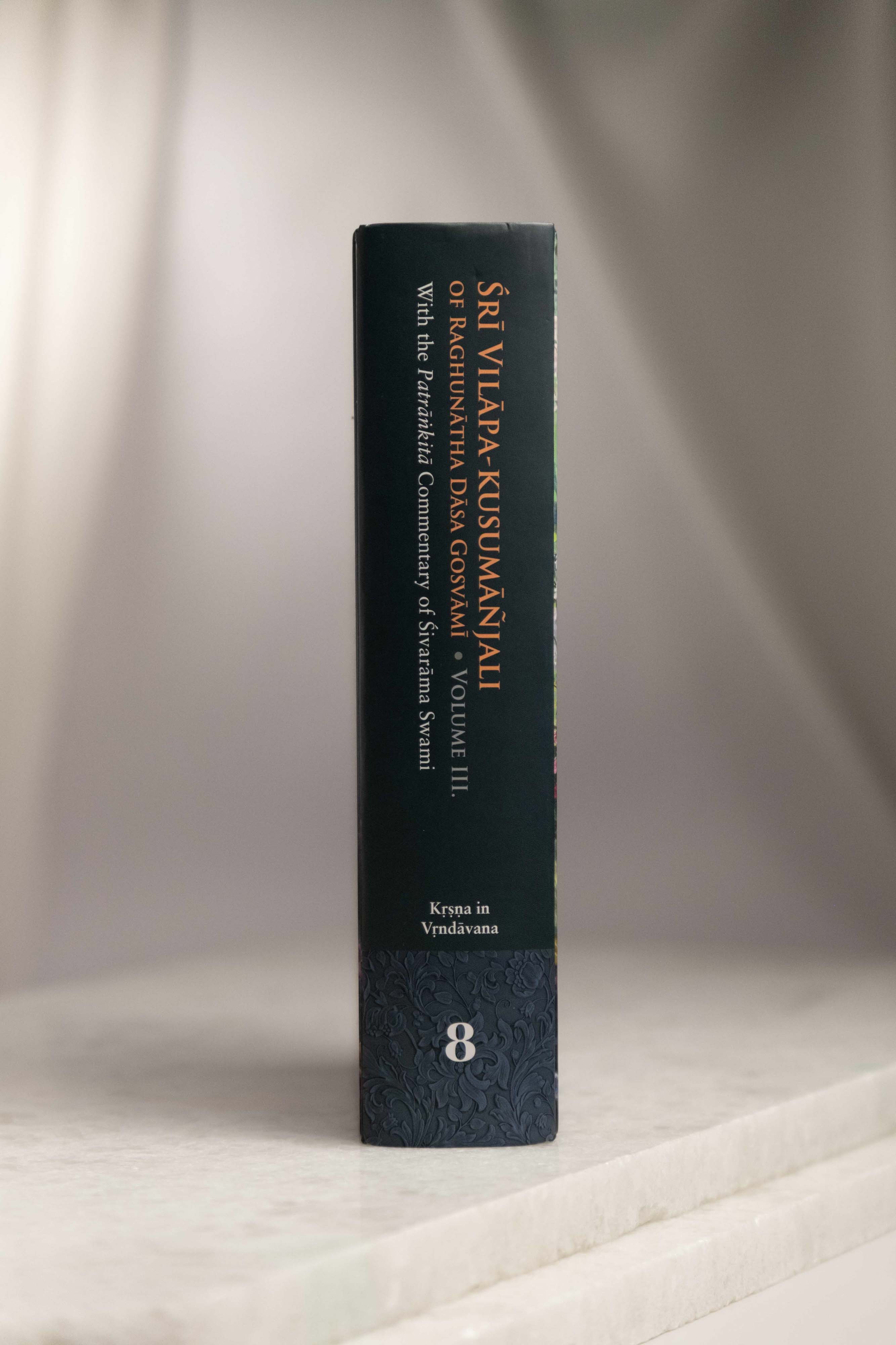 Śrī Vilāpa-kusumāñjali of Raghunātha Dāsa Gosvāmī - Volume Three