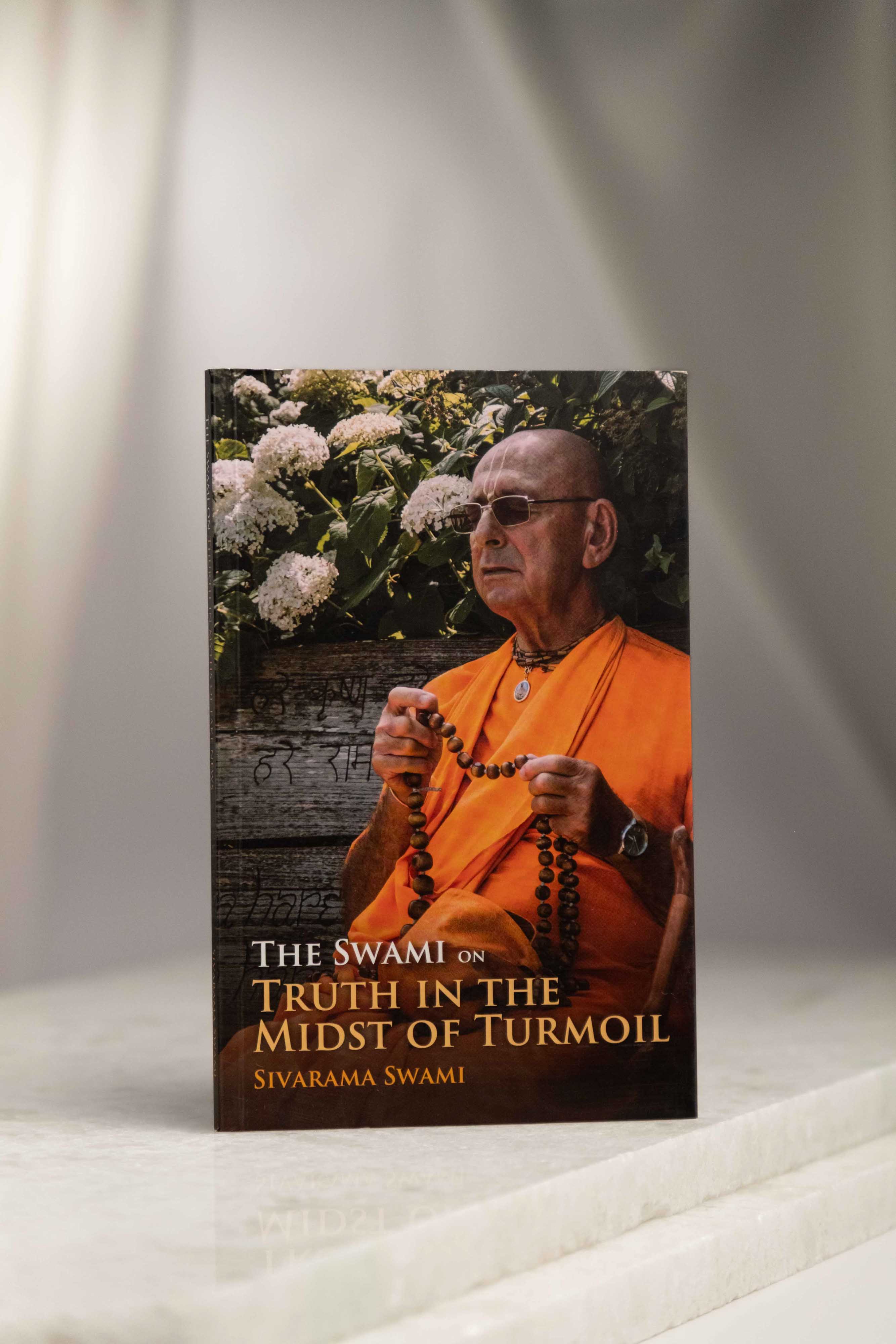 The Swami on Truth in the Midst of Turmoil