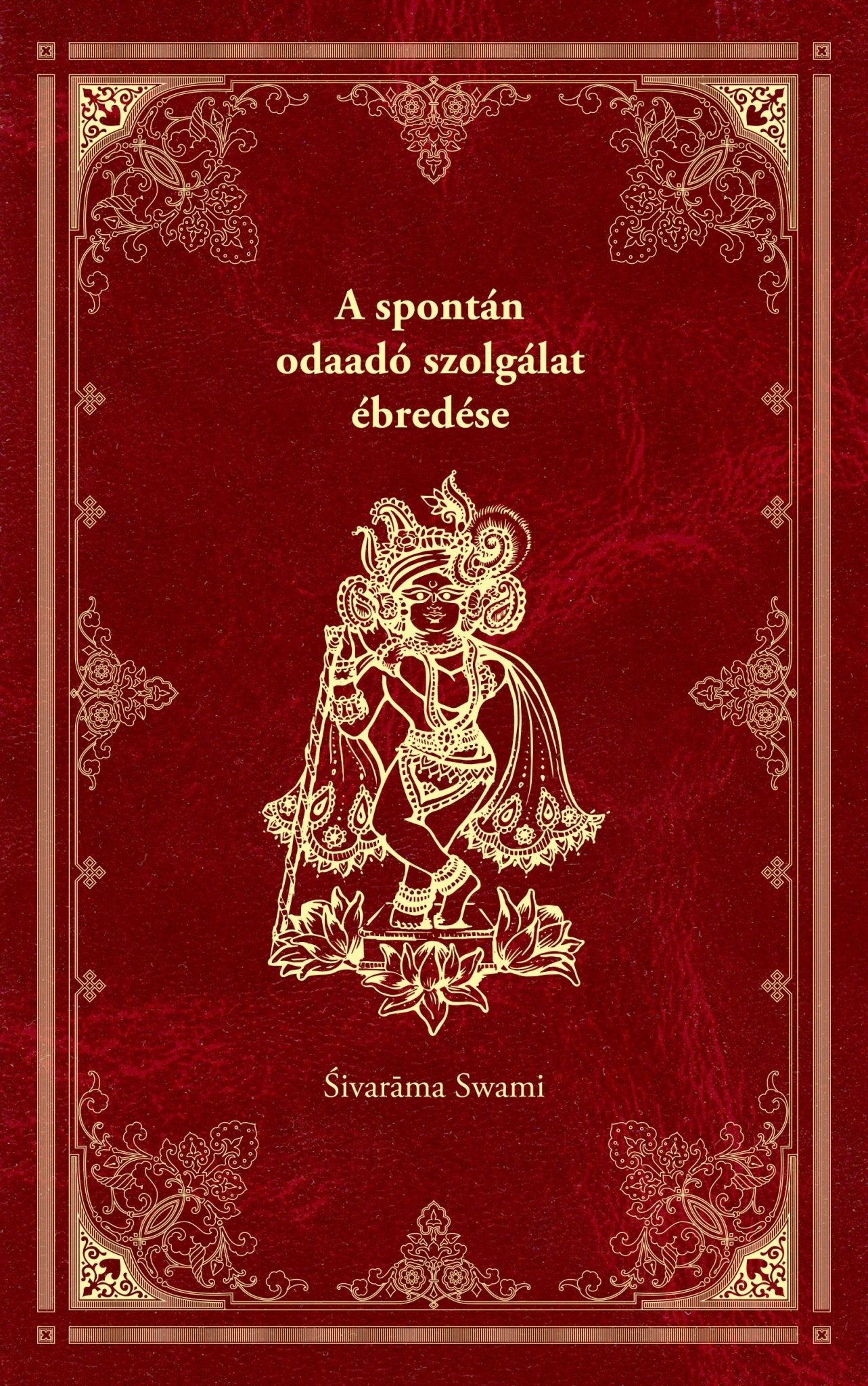 A spontán odaadó szolgálat ébredése - Sivarama Swami Books