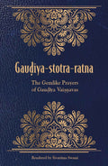 Gauḍīya-stotra-ratna - The Gemlike Prayers of Gauḍīya Vaiṣṇavas