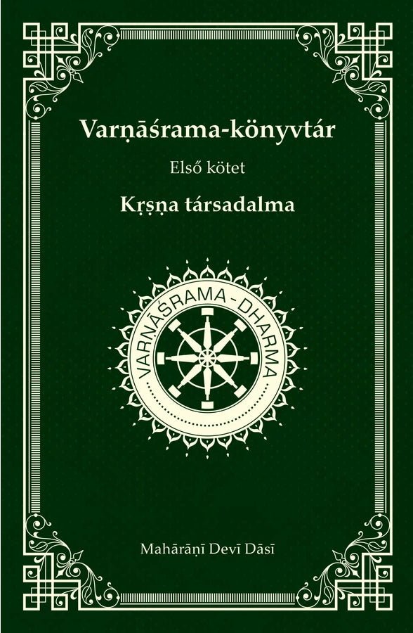 Mahārāni Devi Dasi: Krisna társadalma - Sivarama Swami Books