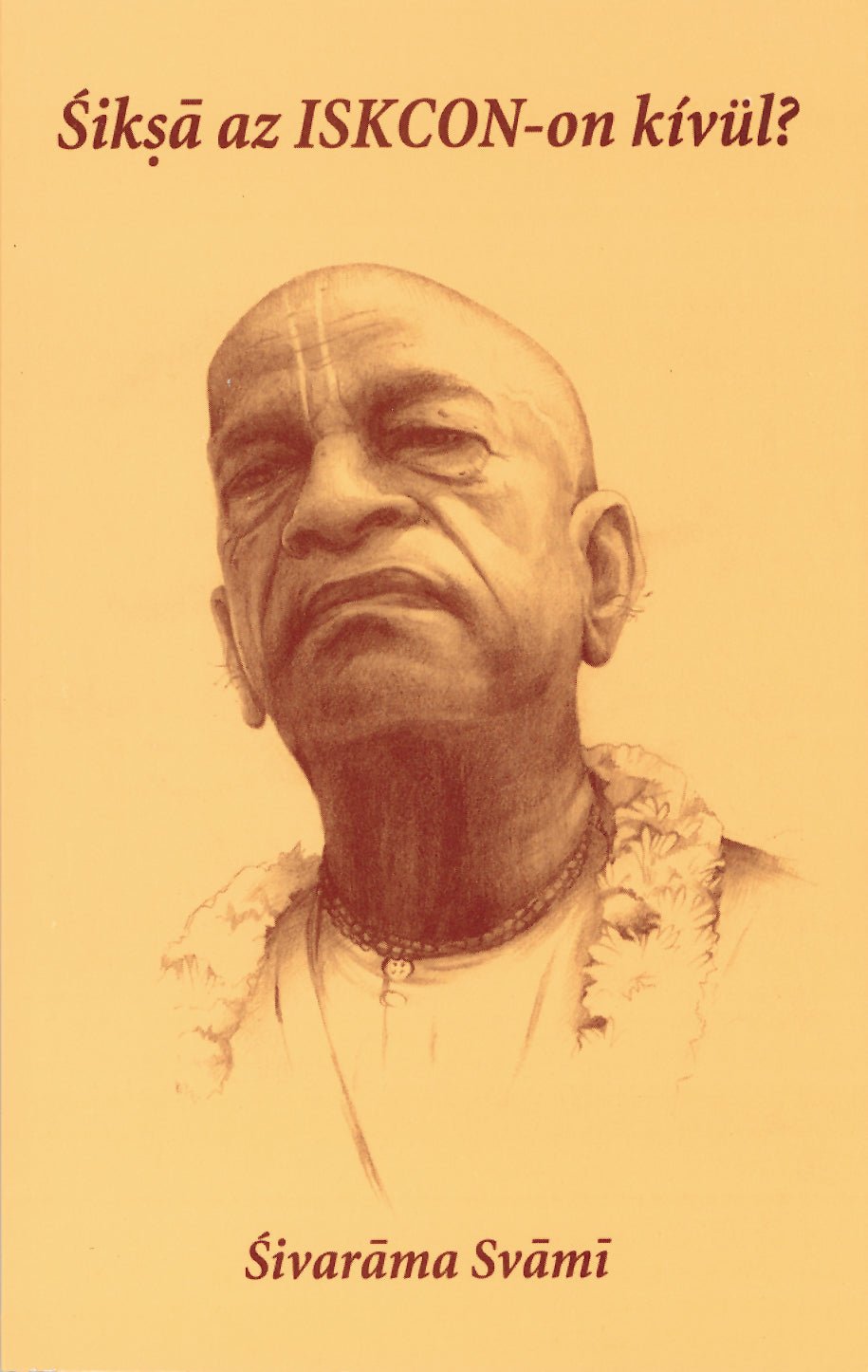 Śikṣā az ISKCON - on kívül? - Sivarama Swami Books